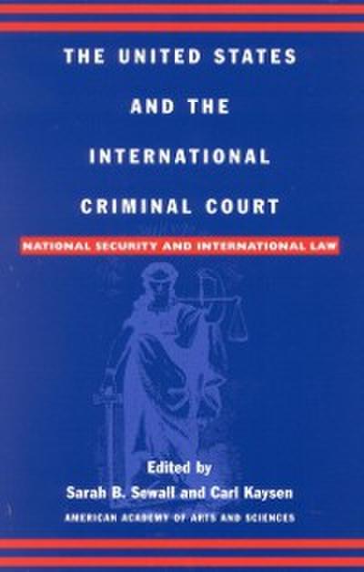 The United States and the International Criminal Court