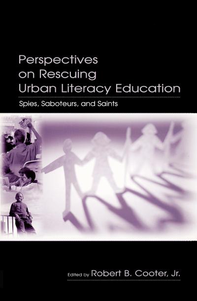 Perspectives on Rescuing Urban Literacy Education
