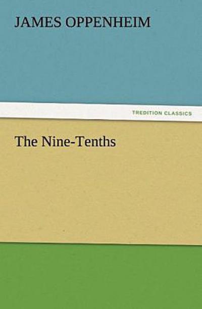 The Nine-Tenths