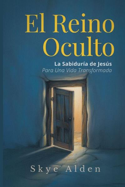 The Hidden Kingdom / El Reino Oculto