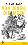 Von jenen, die jagen