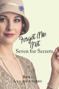 Forget Me Not - Seven for Secrets
