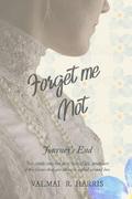 Forget Me Not - Journey’s End