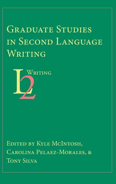 Graduate Studies in Second Language Writing