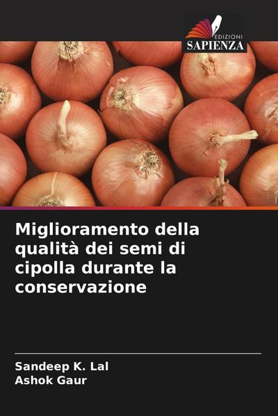 Miglioramento della qualità dei semi di cipolla durante la conservazione