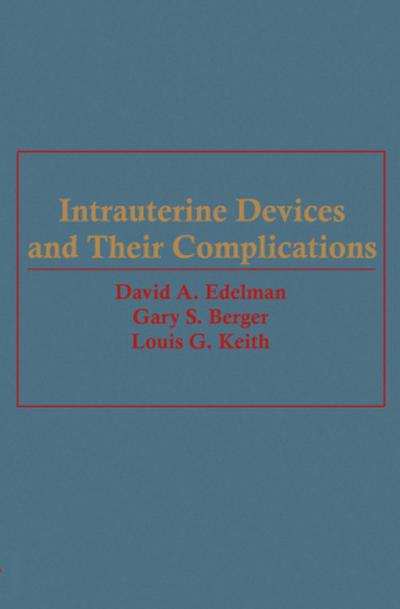 Intrauterine Devices and Their Complications
