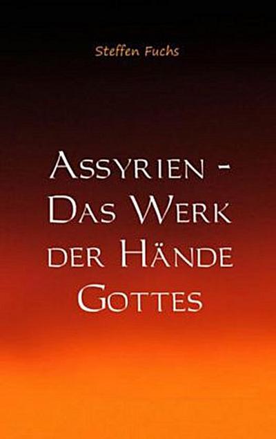 Assyrien - Ursprung der deutschen Völker