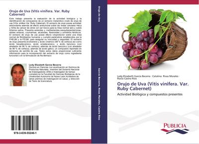 Orujo de Uva (Vitis vinifera. Var. Ruby Cabernet)