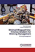 Shrimad Bhagvad Gita: Timeless Wisdom For Winning Management