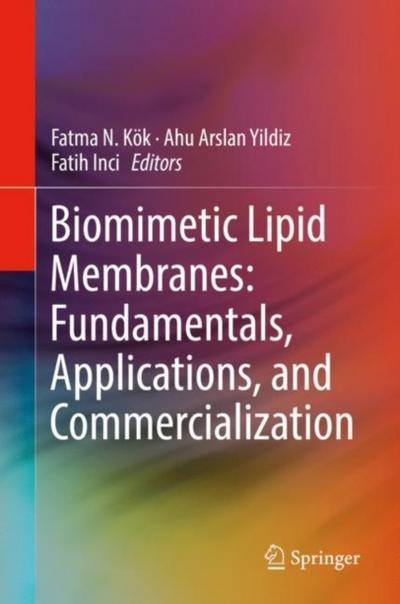 Biomimetic Lipid Membranes: Fundamentals, Applications, and Commercialization