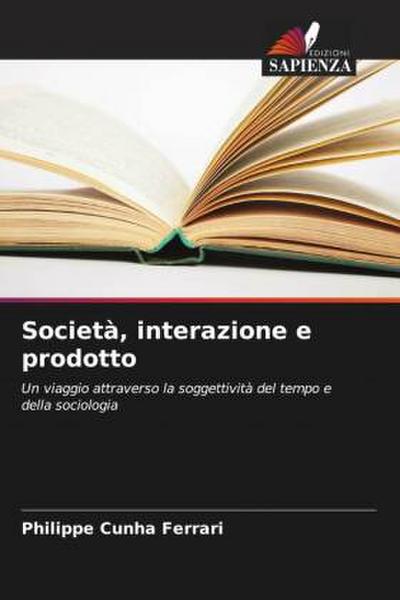 Società, interazione e prodotto