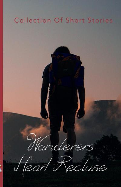 Shyu, K: Wanderers Heart Recluse