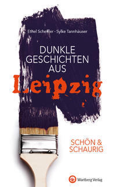 Dunkle Geschichten aus Leipzig