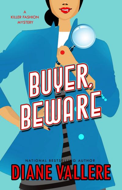 Buyer, Beware (A Killer Fashion Mystery, #2)