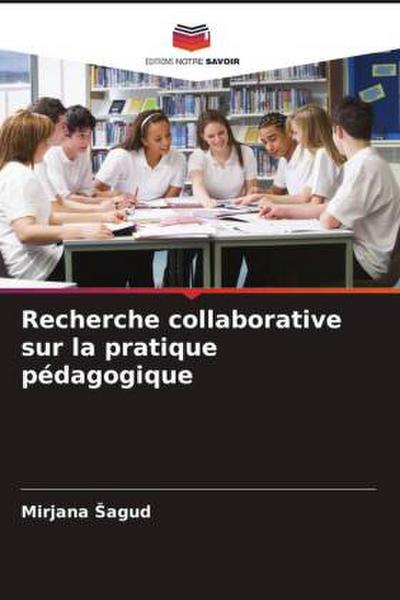 Recherche collaborative sur la pratique pédagogique