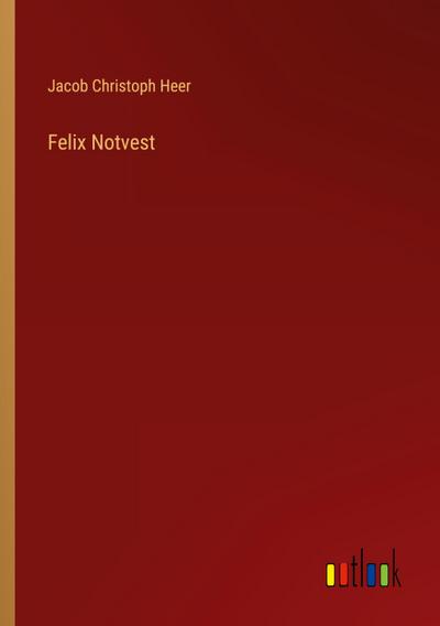Felix Notvest