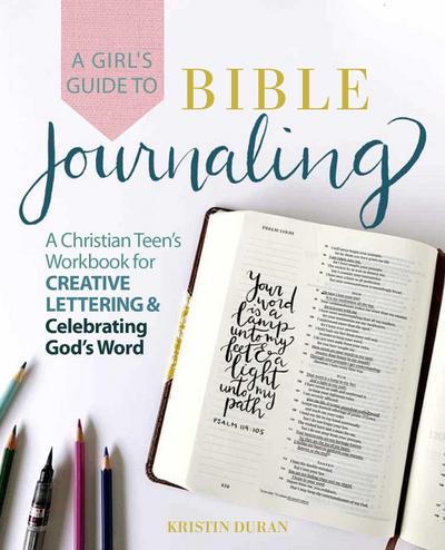 A Girl’s Guide to Bible Journaling