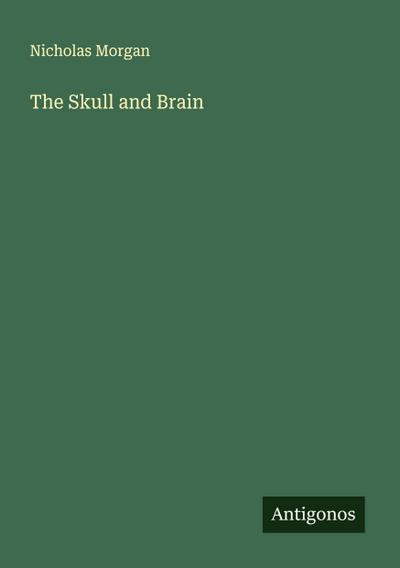 The Skull and Brain