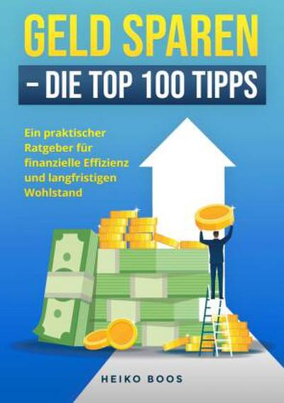 Geld sparen - Die Top 100 Tipps