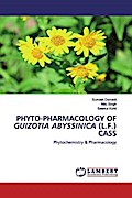 PHYTO-PHARMACOLOGY OF GUIZOTIA ABYSSINICA (L.F.) CASS