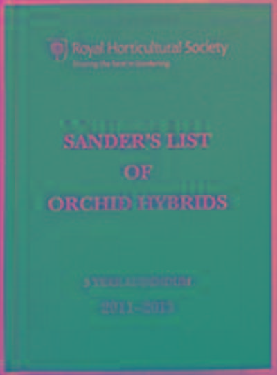 Sander’s List of Orchid Hybrids 3 Year Addendum 2011-2013
