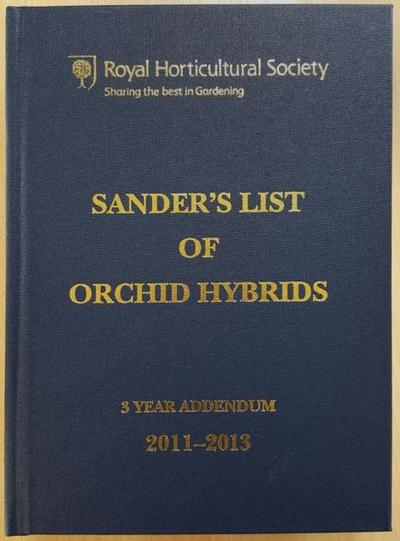 Sander’s List of Orchid Hybrids 3 Year Addendum 2011-2013