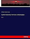 Southern Generals, Their Lives and Campaigns