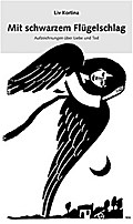 Mit schwarzem Flügelschlag