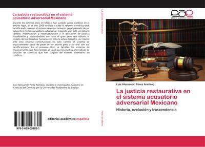 La justicia restaurativa en el sistema acusatorio adversarial Mexicano