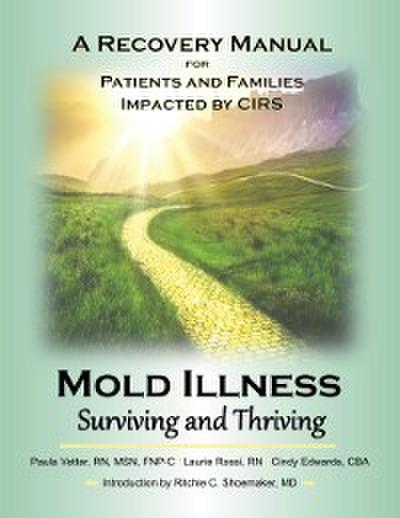 Mold Illness: Surviving and Thriving