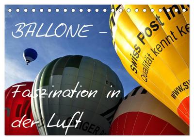 Ballone - Faszination in der Luft (Tischkalender 2024 DIN A5 quer), CALVENDO Monatskalender