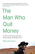 The Man Who Quit Money
