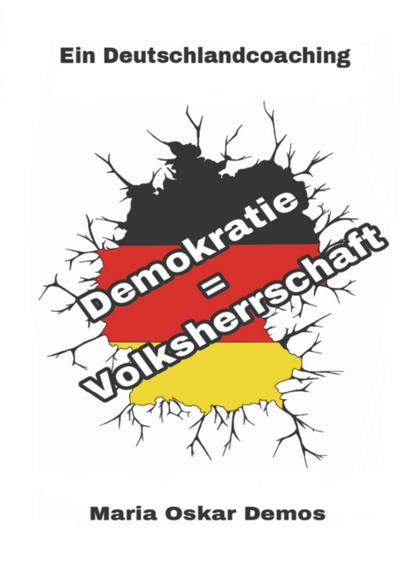 Demokratie = Volksherrschaft