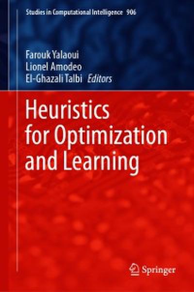 Heuristics for Optimization and Learning
