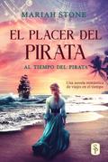 El placer del pirata (Al tiempo del pirata, #2)