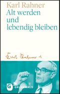 Alt werden und lebendig bleiben