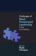 Challenges of Black Pentecostal Leadership in the 