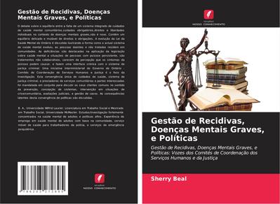 Gestão de Recidivas, Doenças Mentais Graves, e Políticas
