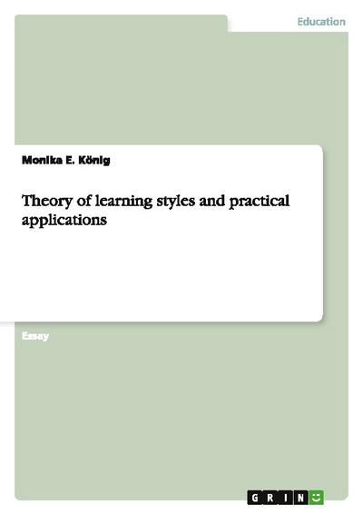 Theory of learning styles and practical applications