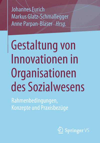 Gestaltung von Innovationen in Organisationen des Sozialwesens