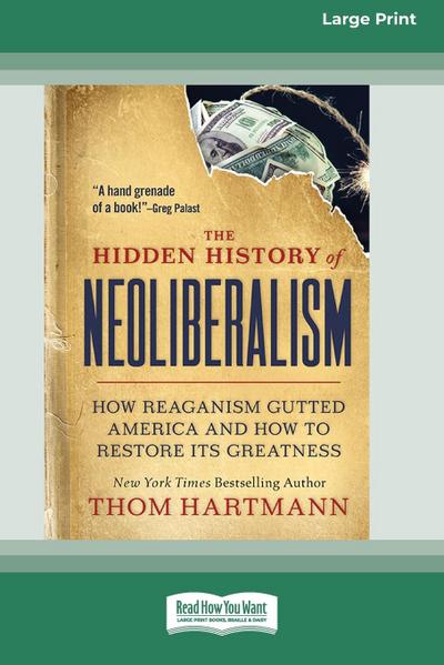 The Hidden History of Neoliberalism