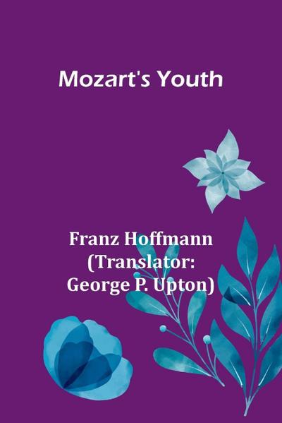 Mozart’s Youth