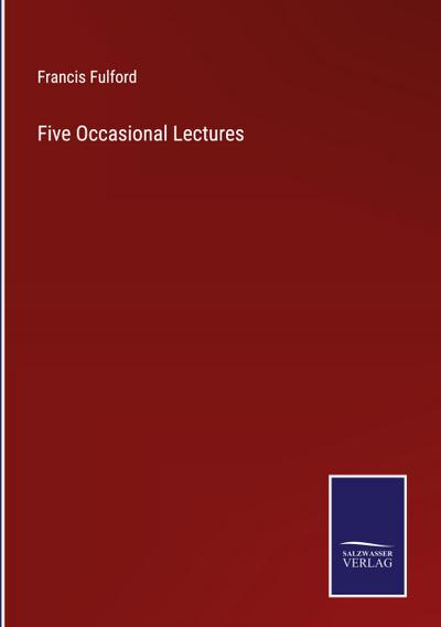 Five Occasional Lectures
