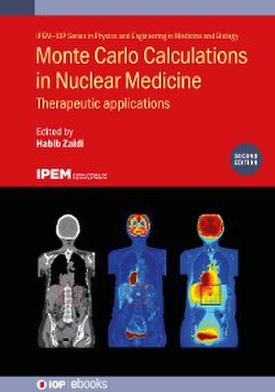 Monte Carlo Calculations in Nuclear Medicine (Second Edition)