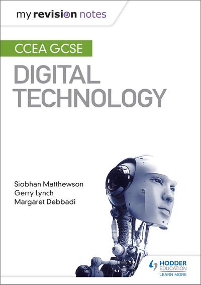 My Revision Notes: CCEA GCSE Digital Technology