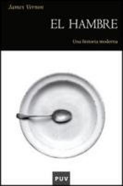 El hambre : una historia moderna