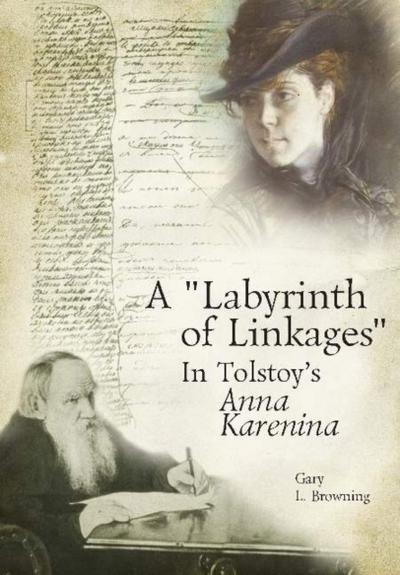 A "Labyrinth of Linkages" in Tolstoy’s Anna Karenina