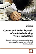 Control and Fault Diagnosis of an Auto-balancing Two-wheeled Cart