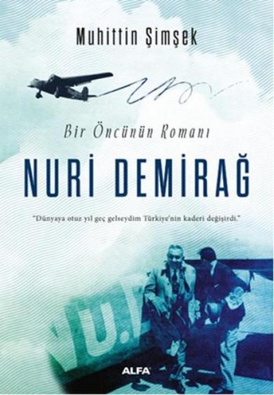 Bir Öncünün Romani - Nuri Demirag