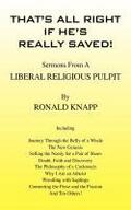 That’s All Right If He’s Really Saved!
